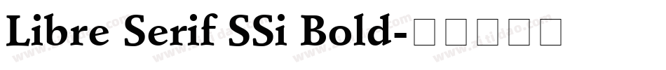 Libre Serif SSi Bold字体转换
